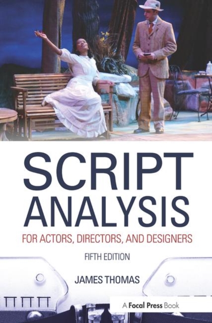 Script Analysis for Actors, Directors, and Designers, Paperback / softback Book