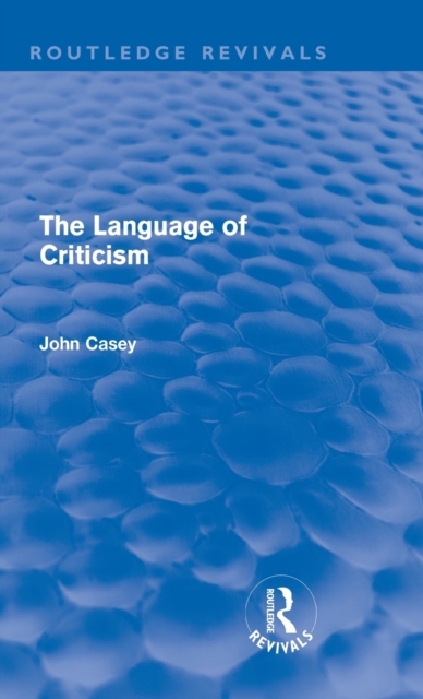 The Language of Criticism (Routledge Revivals), Hardback Book