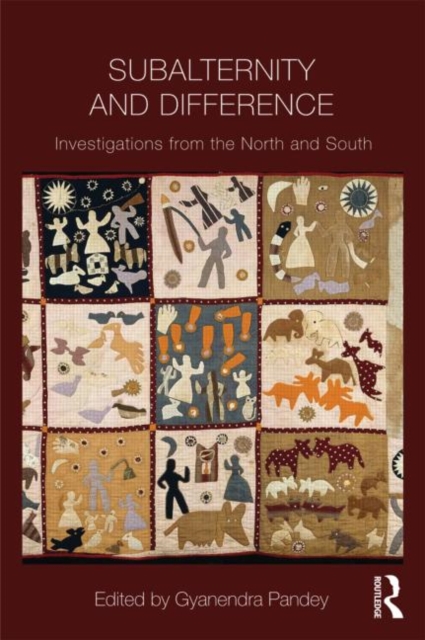 Subalternity and Difference : Investigations from the North and the South, Paperback / softback Book
