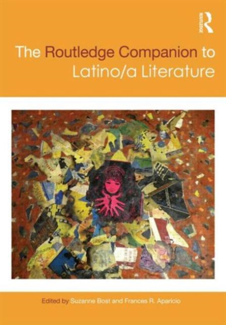 The Routledge Companion to Latino/a Literature, Hardback Book
