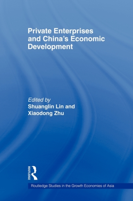 Private Enterprises and China's Economic Development, Paperback / softback Book