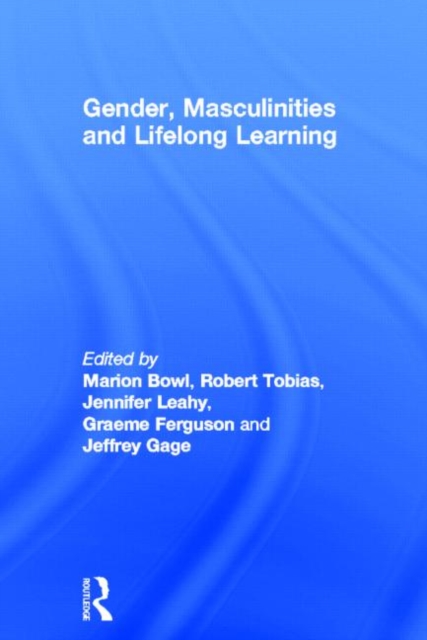 Gender, Masculinities and Lifelong Learning, Hardback Book