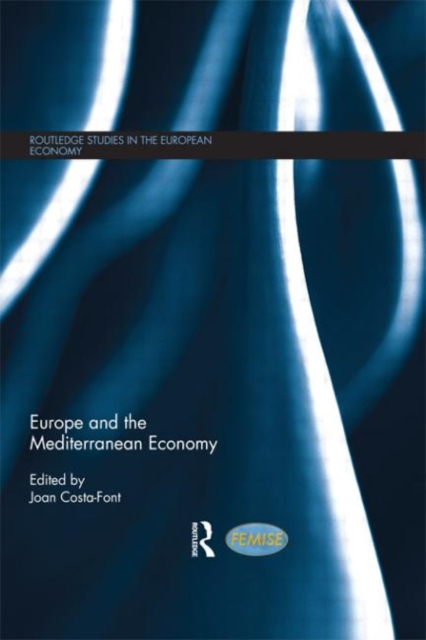 Europe and the Mediterranean Economy, Hardback Book