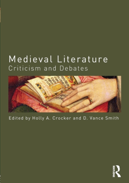Medieval Literature : Criticism and Debates, Paperback / softback Book