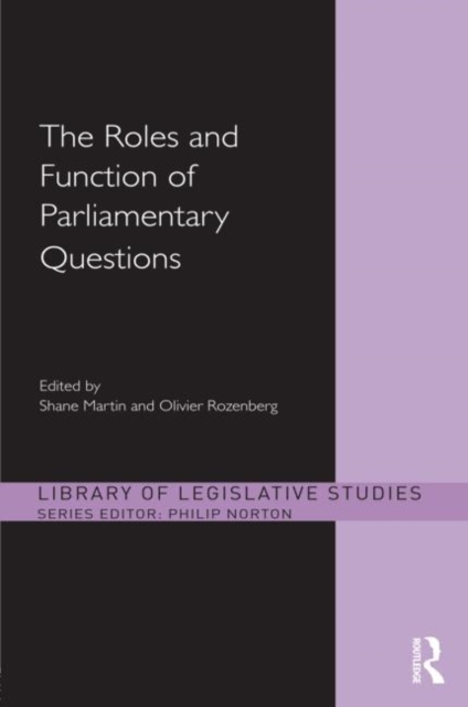 The Roles and Function of Parliamentary Questions, Hardback Book