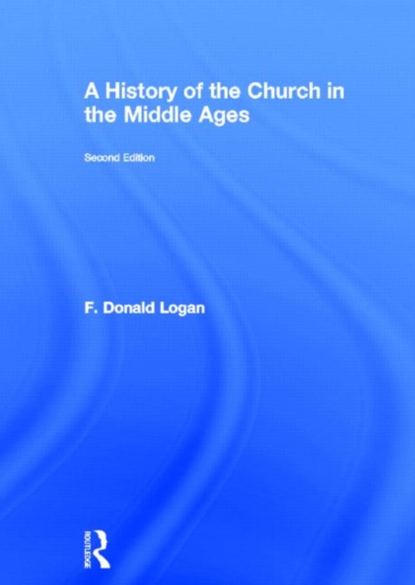 A History of the Church in the Middle Ages, Hardback Book