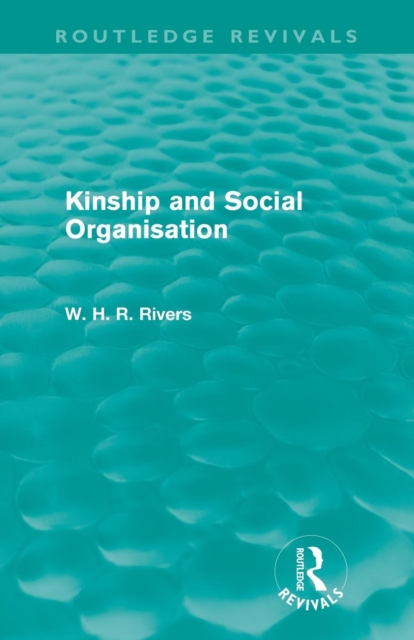 Kinship and Social Organisation (Routledge Revivals), Paperback / softback Book