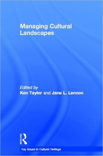Managing Cultural Landscapes, Hardback Book