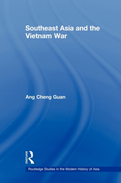 Southeast Asia and the Vietnam War, Paperback / softback Book