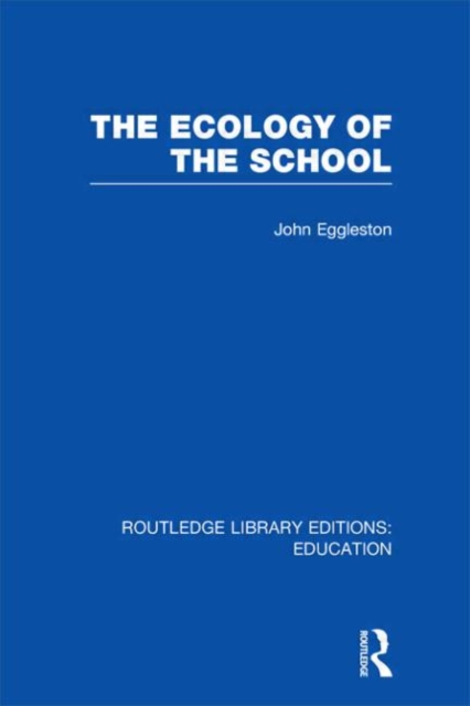 The Ecology of the School, Hardback Book