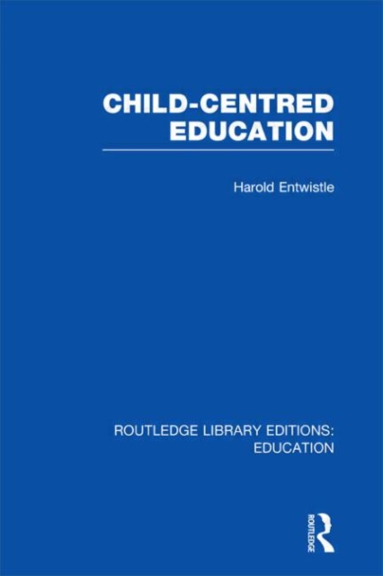 Child-Centred Education, Hardback Book