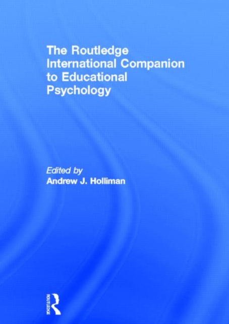 The Routledge International Companion to Educational Psychology, Hardback Book