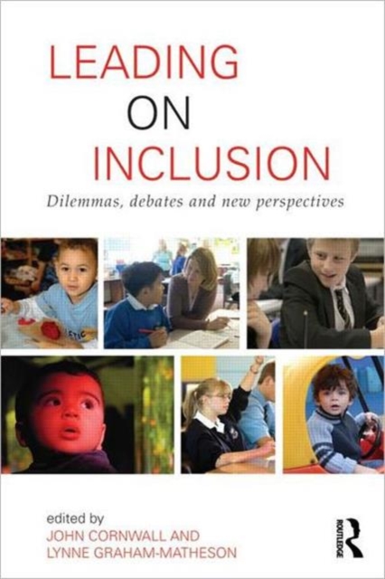 Leading on Inclusion : Dilemmas, debates and new perspectives, Paperback / softback Book