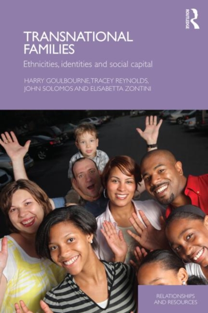 Transnational Families : Ethnicities, Identities and Social Capital, Paperback / softback Book