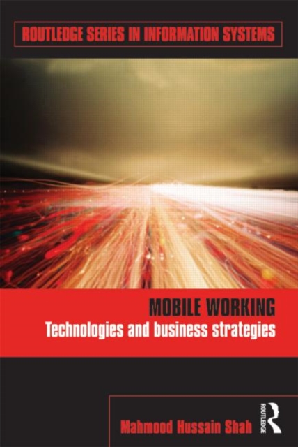 Mobile Working : Technologies and Business Strategies, Hardback Book