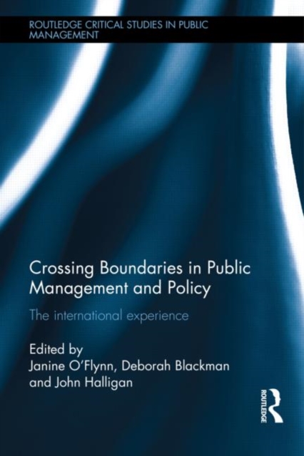 Crossing Boundaries in Public Management and Policy : The International Experience, Hardback Book