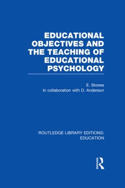 Educational Objectives and the Teaching of Educational Psychology, Hardback Book