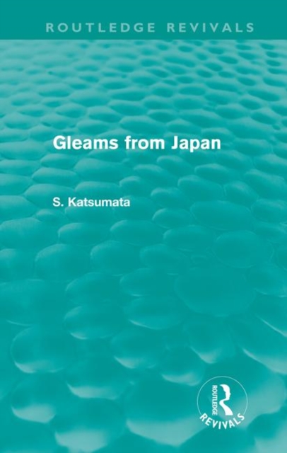 Gleams From Japan, Hardback Book