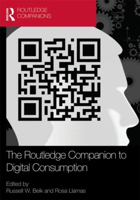 The Routledge Companion to Digital Consumption, Hardback Book