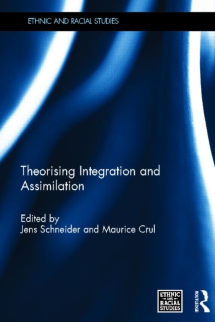 Theorising Integration and Assimilation, Hardback Book