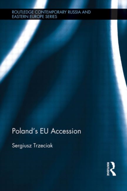 Poland's EU Accession, Hardback Book
