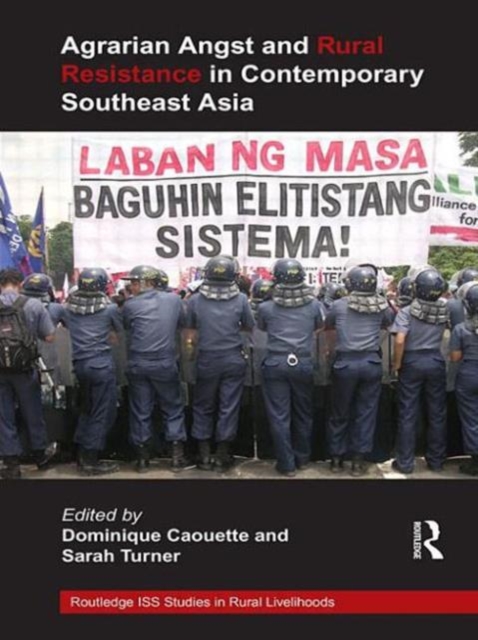 Agrarian Angst and Rural Resistance in Contemporary Southeast Asia, Paperback / softback Book