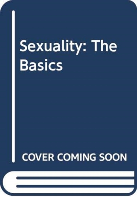 Sexuality: The Basics, Paperback / softback Book