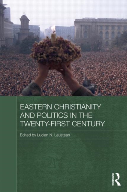 Eastern Christianity and Politics in the Twenty-First Century, Hardback Book