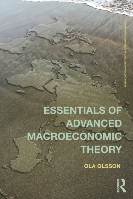Essentials of Advanced Macroeconomic Theory, Paperback / softback Book