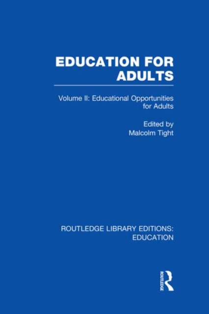 Education for Adults : Volume 2 Opportunities for Adult Education, Hardback Book