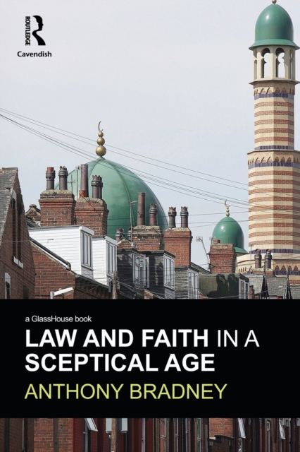 Law and Faith in a Sceptical Age, Paperback / softback Book