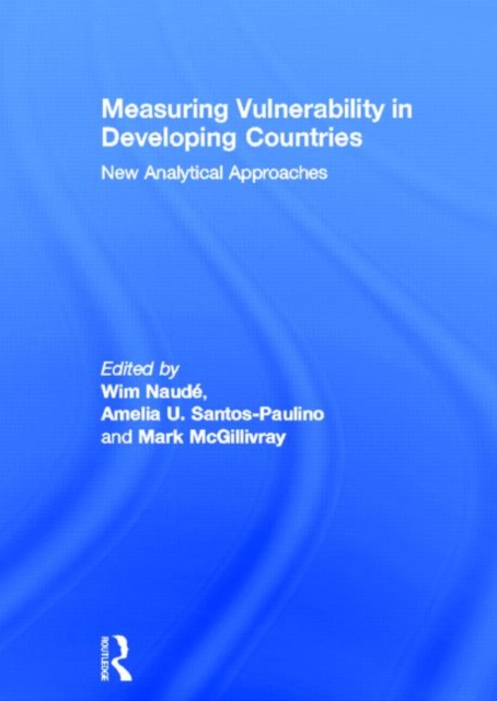 Measuring Vulnerability in Developing Countries : New Analytical Approaches, Hardback Book