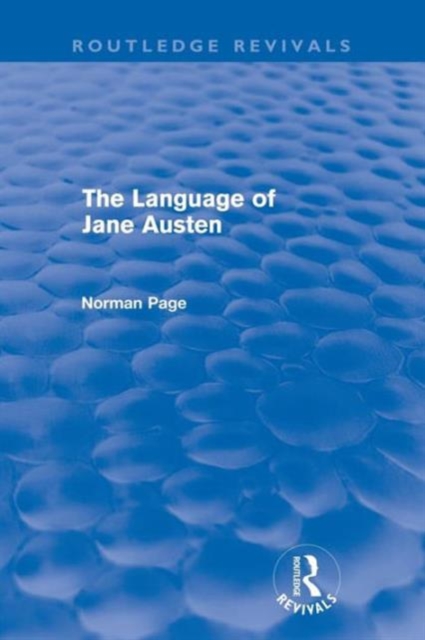 The Language of Jane Austen (Routledge Revivals), Paperback / softback Book