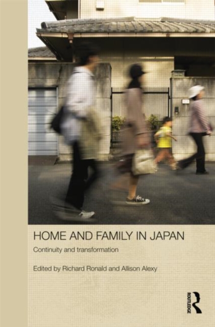 Home and Family in Japan : Continuity and Transformation, Paperback / softback Book