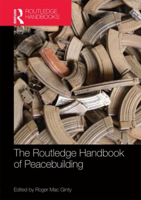 Routledge Handbook of Peacebuilding, Hardback Book