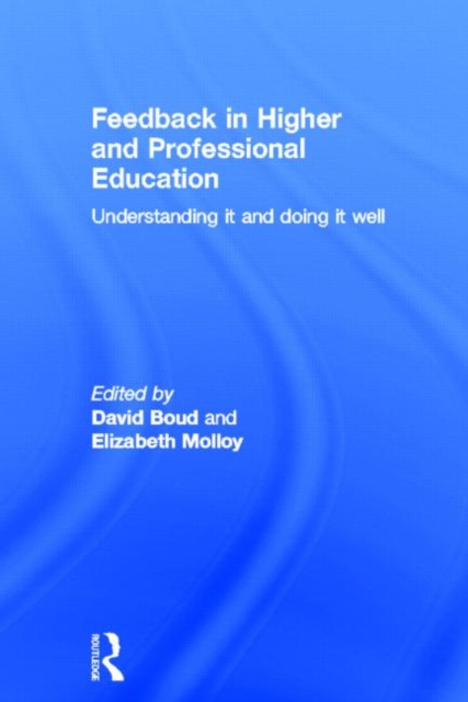 Feedback in Higher and Professional Education : Understanding it and doing it well, Hardback Book