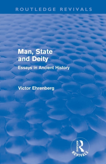 Man, State and Deity : Essays in Ancient History, Paperback / softback Book
