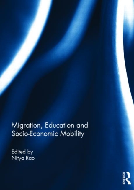 Migration, Education and Socio-Economic Mobility, Hardback Book