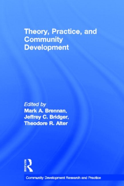 Theory, Practice, and Community Development, Hardback Book