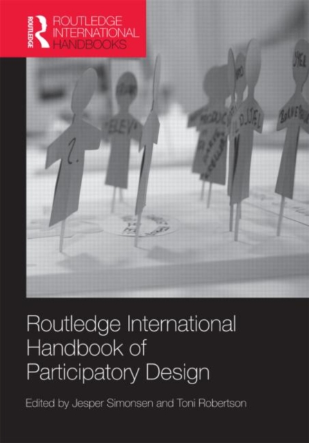 Routledge International Handbook of Participatory Design, Hardback Book