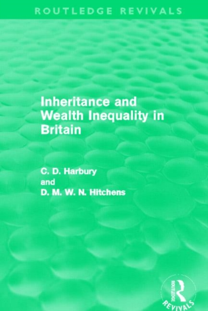Inheritance and Wealth Inequality in Britain, Hardback Book