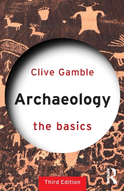 Archaeology: The Basics, Paperback / softback Book