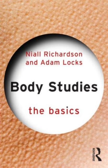 Body Studies: The Basics, Paperback / softback Book