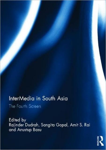 InterMedia in South Asia : The Fourth Screen, Hardback Book