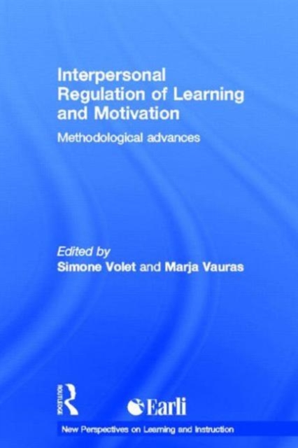 Interpersonal Regulation of Learning and Motivation : Methodological Advances, Hardback Book