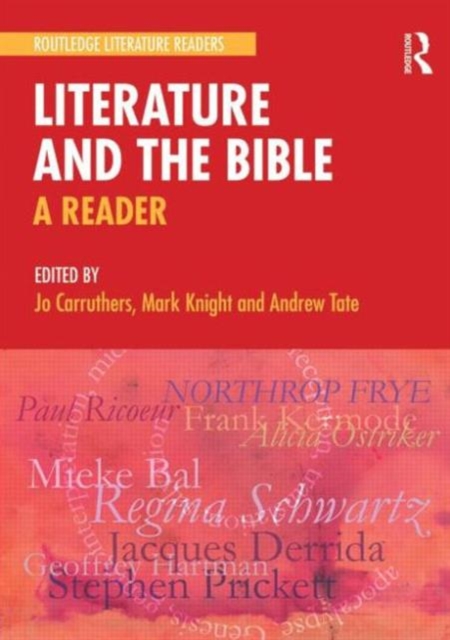 Literature and the Bible : A Reader, Paperback / softback Book