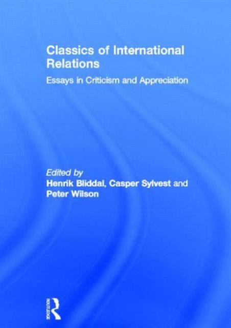 Classics of International Relations : Essays in Criticism and Appreciation, Hardback Book