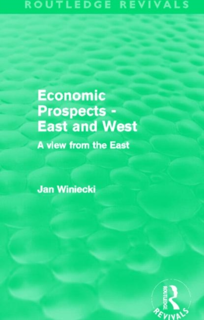 Economic Prospects - East and West : A View from the East, Hardback Book
