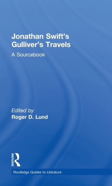 Jonathan Swift's Gulliver's Travels : A Routledge Study Guide, Hardback Book