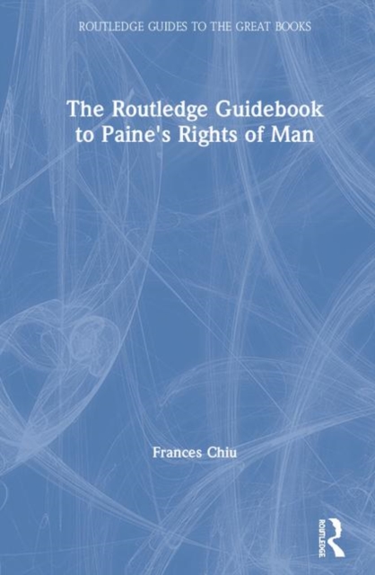 The Routledge Guidebook to Paine's Rights of Man, Hardback Book